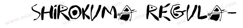 001 shirokuma regula字体转换
